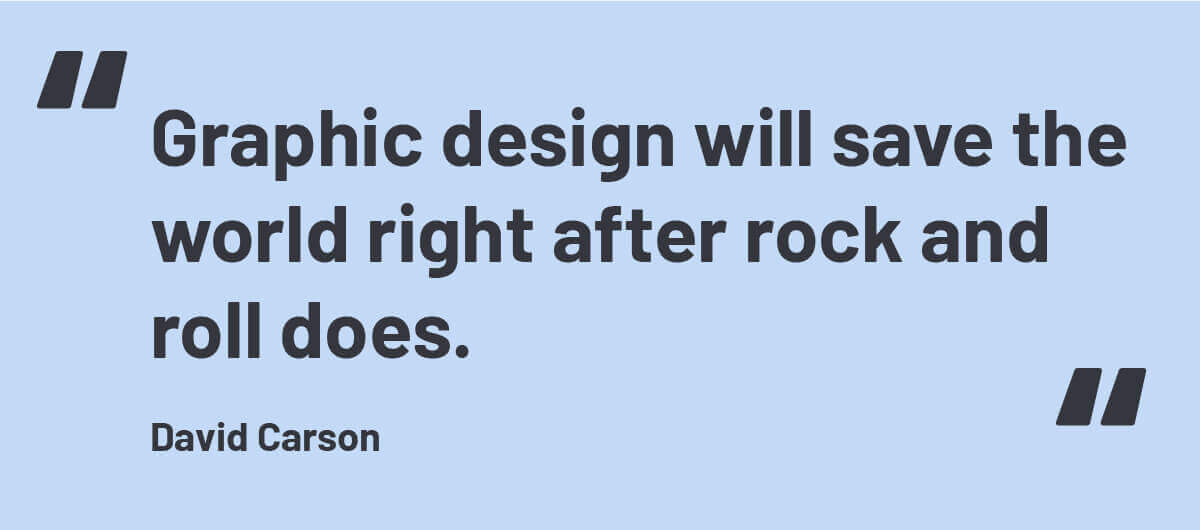 graphic design quote carson.jpg